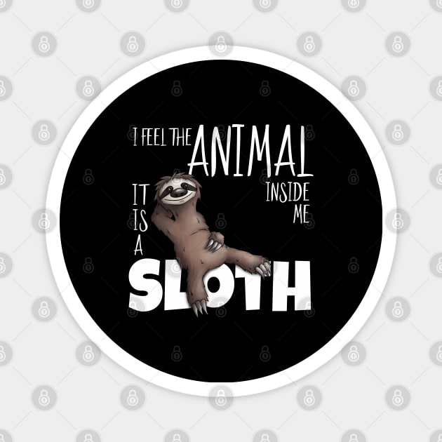 I Feel The Animal Inside Me Sloth Loafer Magnet by SkizzenMonster